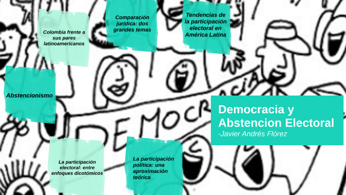 Democracia Y Abstencion Electoral By Karem Jiménez On Prezi