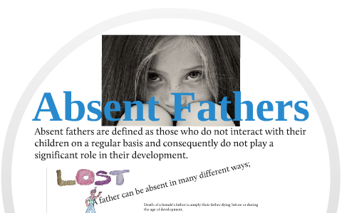 The Effects Of Absent Fathers On The Development Of Daughters By Amanda ...