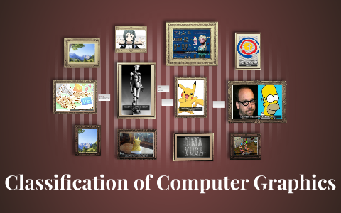 Classification of Computer Graphics by Karl Vincent Alvarez on Prezi