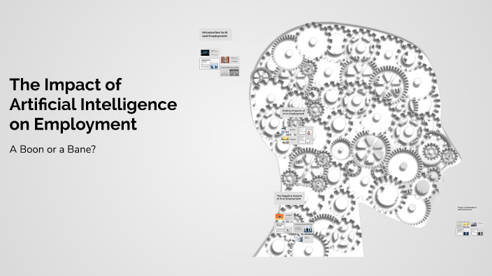 The Impact of Artificial Intelligence on Employment by soham pal on Prezi