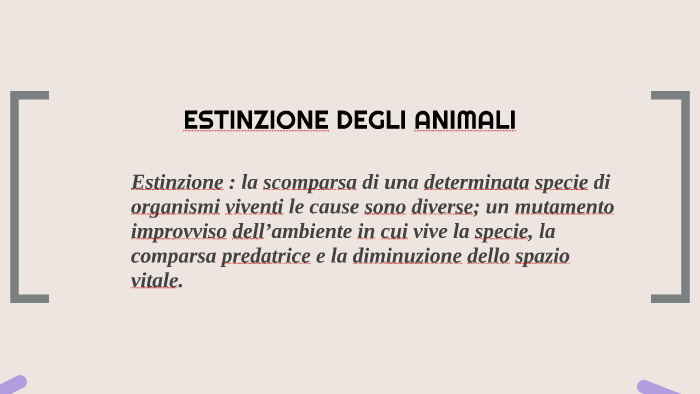 ESTINZIONE DEGLI ANIMALI by laura zanoletti on Prezi