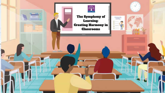 The Symphony of Learning: Creating Harmony in Classroom by Pooja ...