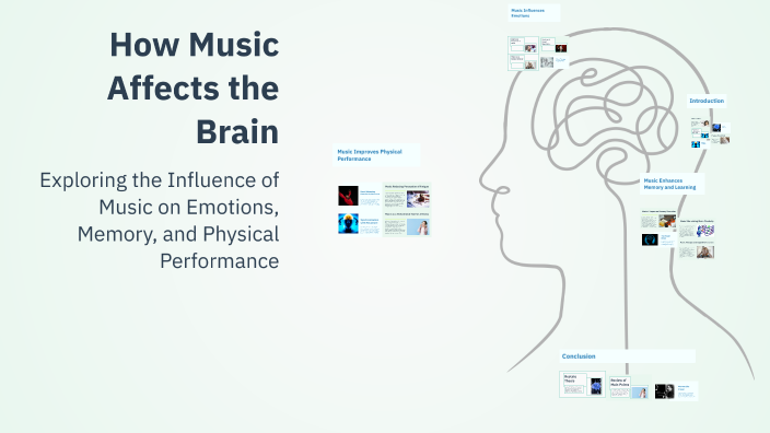 How Music Affects the Brain by Ezgi Günel on Prezi