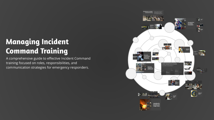 Managing Incident Command Training by Rod McDougald on Prezi