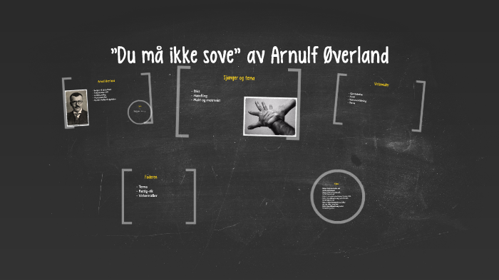 Du Må Ikke Sove Av Arnulf Øverland By Marte Kristoffersen On Prezi 