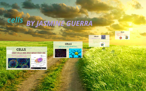 cells by Jasmine Guerra on Prezi