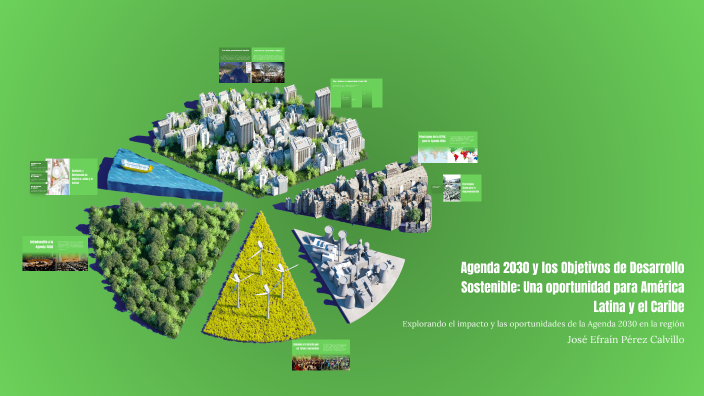 A2030-ODS by Jose Efrain Perez Calvillo on Prezi