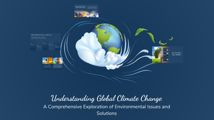 Understanding Global Climate Change by Nathan Aragao on Prezi