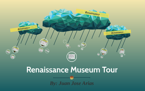 Renaissance Museum Tour by on Prezi