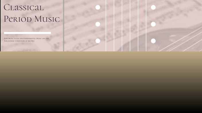 Classical Period Music by YVAN CLAINE DUHAYLUNGSOD on Prezi