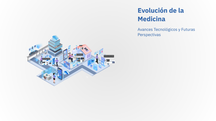 Evolución de la Medicina by Katherine Astrid Ruiz Campos on Prezi