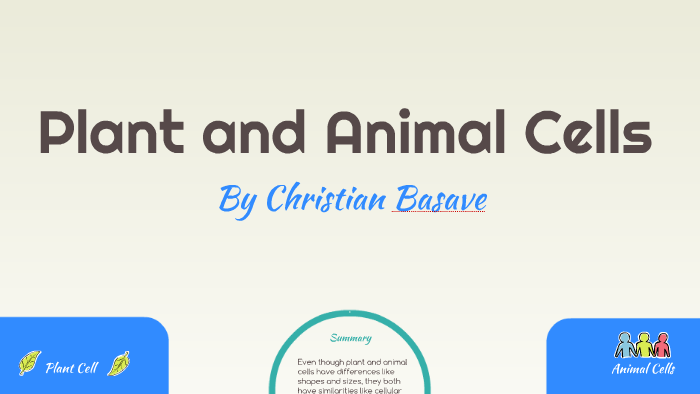 Plant and Animal Cells by C B on Prezi