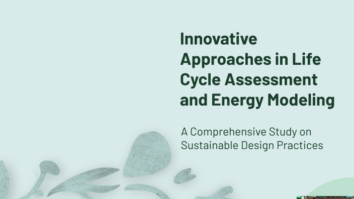 Innovative Approaches in Life Cycle Assessment and Energy Modeling by ...