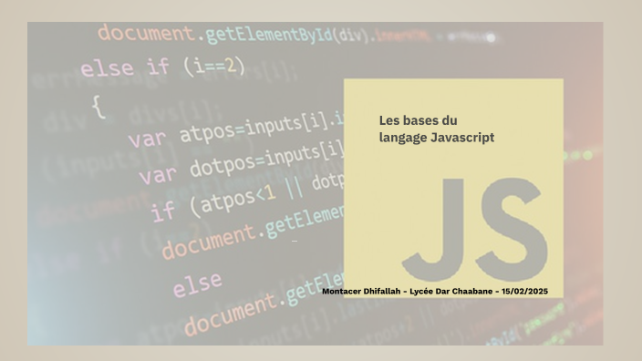 Les bases du langage Javascript by Montacer Dhifallah on Prezi