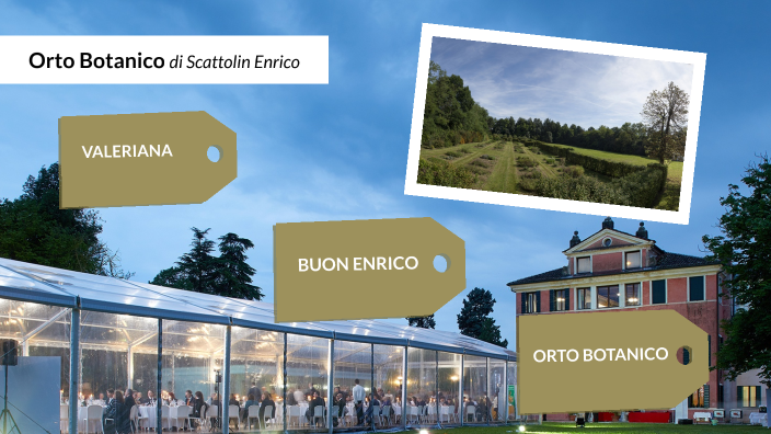 Orto Botanico By Enrico Scattolin On Prezi