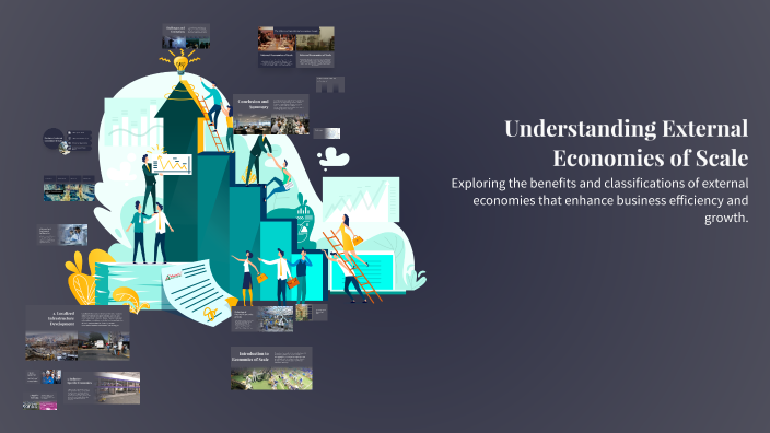 Understanding External Economies of Scale by janice ndlovu on Prezi