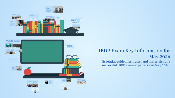Ibdp Key Generalization IBDP Exam Key Information for May 2026 by Işılay Albayrak ZEYREK on Prezi