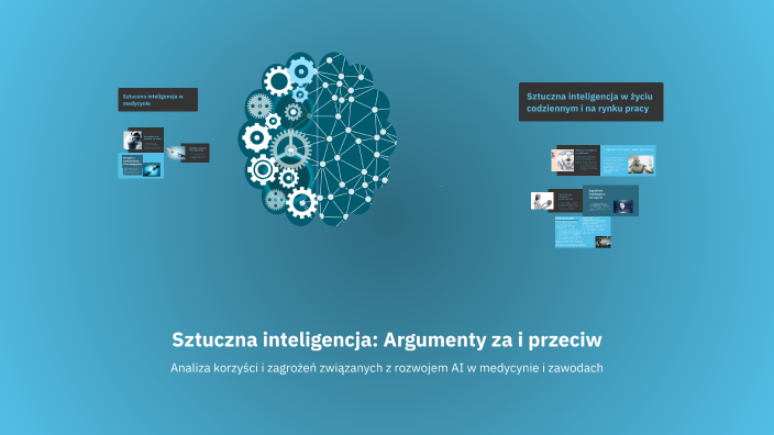Sztuczna inteligencja: Argumenty za i przeciw by Oliwia on Prezi