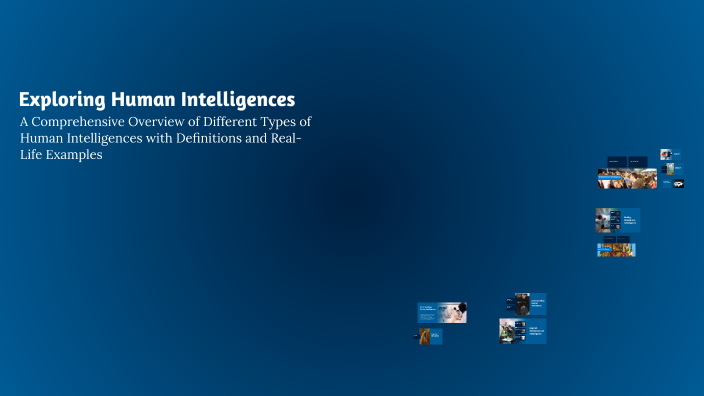 Exploring Human Intelligences by Moaaz Khaled on Prezi