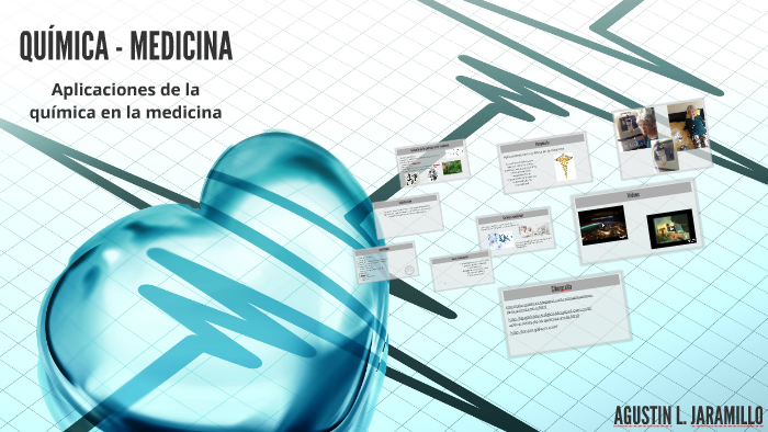 QUIMICA - MEDICINA by Agustin Jaramillo on Prezi
