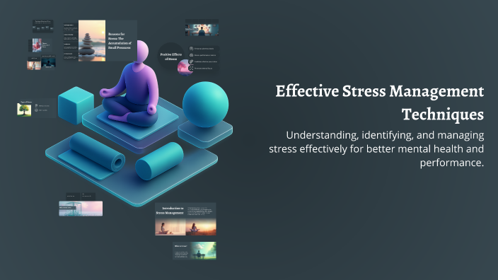 Effective Stress Management Techniques by makeovers consultancy on Prezi