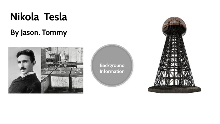 Nikola Tesla by Jason Ngo on Prezi