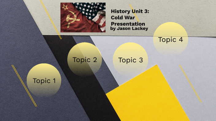 Cold War by Jason Scott Lackey on Prezi