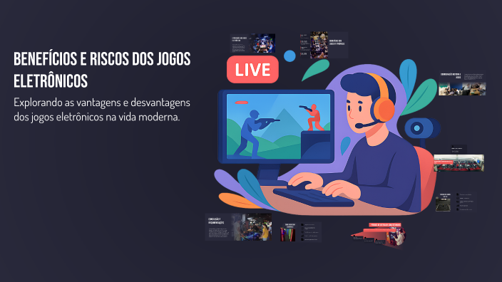 Benefícios e Riscos dos Jogos Eletrônicos by nicolly on Prezi