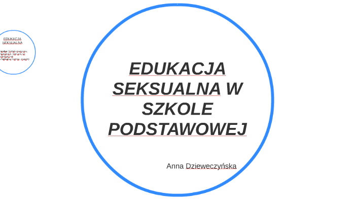 Edukacja Seksualna W Szkole Podstawowej By Anna Dzieweczynska On Prezi 1397
