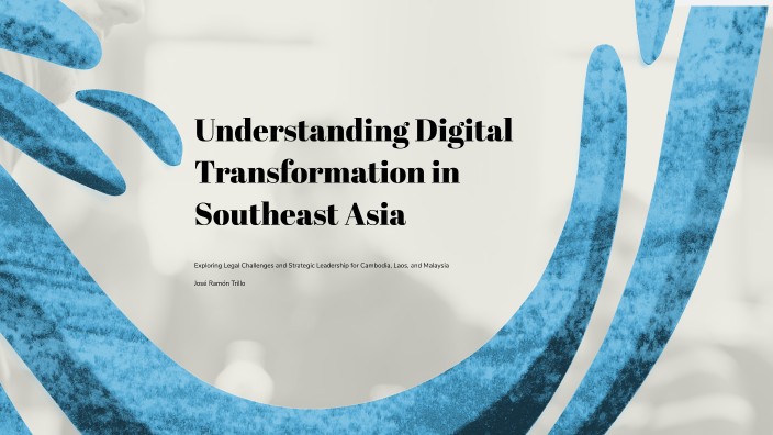 Understanding Digital Transformation in Southeast Asia by Jose Ramon ...