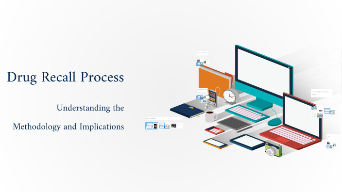 Drug Recall Process by دانیال بابازاده on Prezi