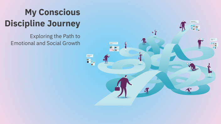 My Conscious Discipline Journey by Shannon Jackson on Prezi