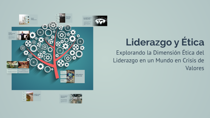 Liderazgo y Ética by Vale Pereyra on Prezi