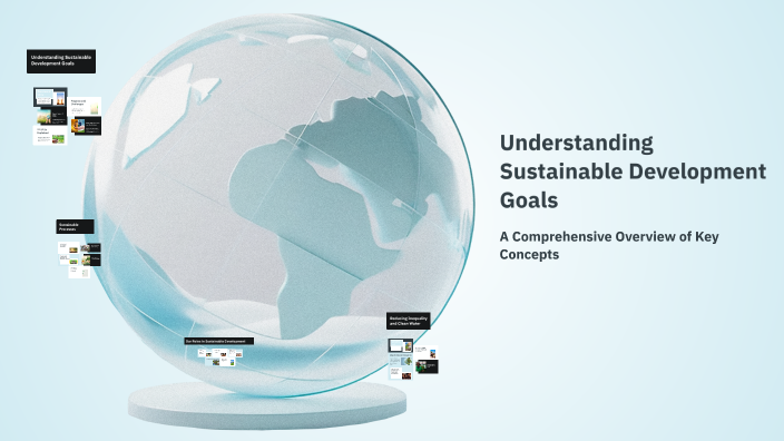 Understanding Sustainable Development Goals by Shubham Playz on Prezi