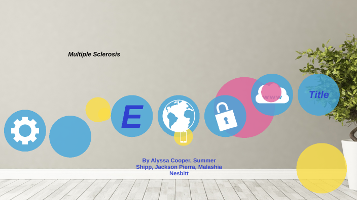 Multiple Sclerosis By Summer Shipp On Prezi
