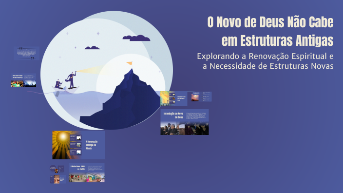 O Novo de Deus Não Cabe em Estruturas Antigas by Maurilo de Barros on Prezi