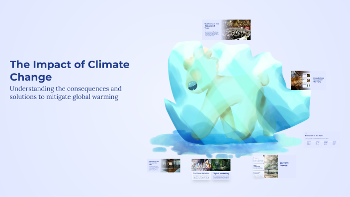 The Impact of Climate Change by Luís Ribeiro on Prezi