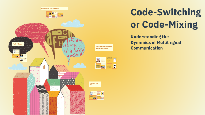 Code-Switching or Code-Mixing by wasan arafat on Prezi