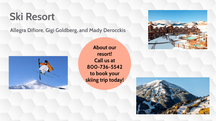 Ski Resort by Allegra DiFiore on Prezi