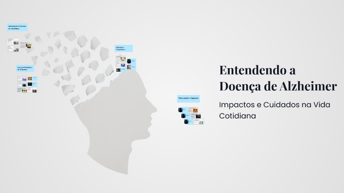 Entendendo a Doença de Alzheimer by Ana Paula on Prezi