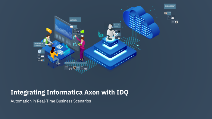 Integrating Informatica Axon with IDQ by Gunalini A.Joseph on Prezi