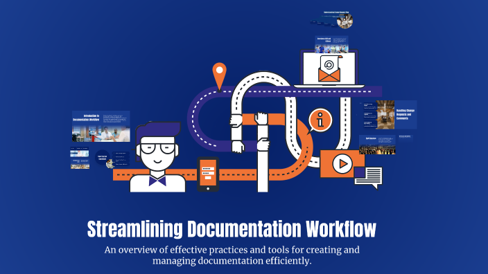 Streamlining Documentation Workflow by Oceane Franc on Prezi