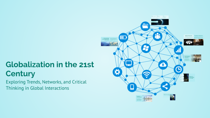Globalization in the 21st Century by Romer Timbas on Prezi