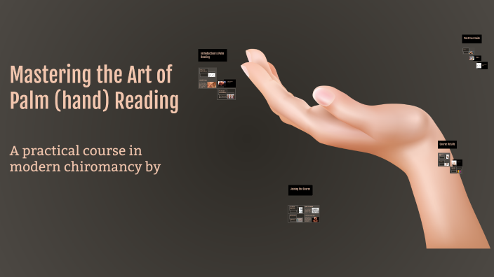 Mastering the Art of Palm (hand) Reading by on Prezi