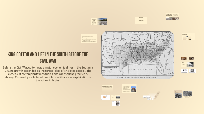 King Cotton and Life in the South Before the Civil War: A Focus on ...