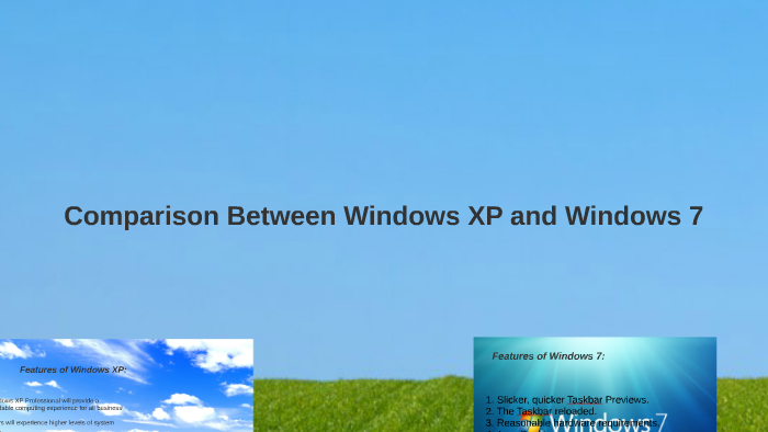 windows xp or windows 7 which is better