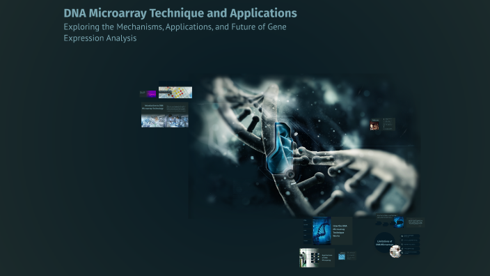 DNA Microarray Technique and Applications by 20612021100595 on Prezi