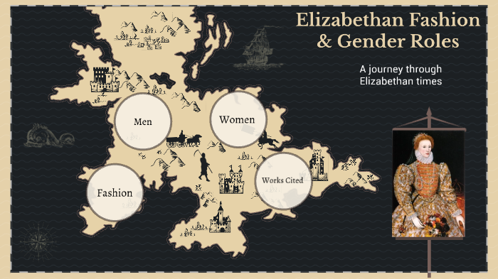Elizabethan Gender Roles by Eva Fox on Prezi