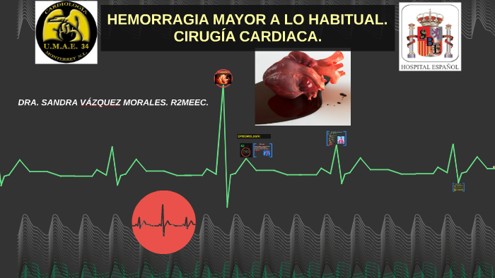 HEMORRAGIA MAYOR A LO HABITUAL. by Sandra Vázquez Morales on Prezi