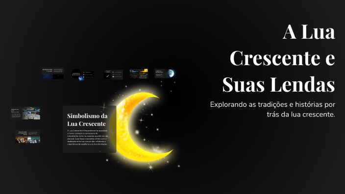 A Lua Crescente e Suas Lendas by Raul Rodrigues on Prezi